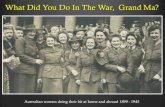 What Did You Do In The War, Grand Ma?b4uc.xyz/resources2020/MH_20_1_05_Grandma.pdf · Lieutenant Nita Prideaux Lieutenant Wilhelmina Raymont Sister Gwendoline Robertson Captain Eileen