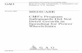 GAO-05-43 Medicare: CMS's Program Safeguards Did Not Deter ... · Page 2 GAO-05-43 Medicare Power Wheelchairs Justice began indicting some physicians and wheelchair suppliers in Texas