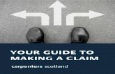 Guide to your claim - Scotland - Carpenters Group...agreement between solicitors and insurers that is in place to regulate the claim process in Personal Injury cases. Simplified Procedure