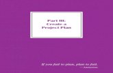 Part III: Create a Project Plan - SEARCH · 116 Part III: Create a Project Plan Five Important Facts to Know about Project Plans 1. Project Plans are dynamicProject Plans are dynamic.