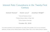 Interest Rate Conundrums in the Twenty-First Century...2018/10/29  · Interest Rate Conundrums in the Twenty-First Century Samuel Hanson 1 David Lucca 2 Jonathan Wright 3 1 Harvard