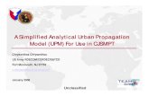 A Simplified Analytical Urban Propagation Model (UPM) For Use in … · 2019-02-06 · A Simplified Analytical Urban Propagation Model (UPM) For Use in CJSMPT Chrysanthos Chrysanthou