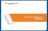 Annual Report · Annual Report 2008 D ong A Commercial Joint Stock Bank (DongA Bank) was established on July 1st, 1992, being the first bank established in accordance with the bank
