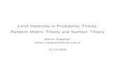 Limit theorems in Probability Theory, Random Matrix Theory and …kowalski/fim-08/nikeghbali.pdf · 1. Outline Weak convergence appears in probability theory (convergence in law or
