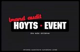 brand audit HOYTS EVENTbbcdcomdes.weebly.com/uploads/1/1/8/6/11866691/...entertainment, and cinema operations in New Zealand, USA, South America and Europe. 1994, Hoyts was the 10th