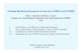 Climate Modeling Research in the Era of MIPs and PCMDI nasa/giss usa giss- e2-h, e2-h-cc, e2-r, e2-r-cc,