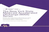 The New York State Medicaid Accelerated …files.constantcontact.com/b450ac0d401/b2bfc54a-ae1f-4025...has a strong, data-driven foundation and draws from tested methodologies, such