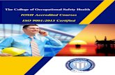 IOSH Accredited Courses ISO 9001:2015 Certified · “IOSH” Institute of Occupational Safety Health Level Course Title Face to Face Online Scholarship Accredited 3 Level 3 Health