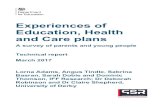 Experiences of Education, Health and Care plans · 2017-03-29 · Experiences of Education, Health and Care plans . A survey of parents and young people . Technical report . March
