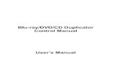 Blu-ray/DVD/CD Duplicator Control Manualakl-it.com/manual/DVD7.pdf · 2014-05-18 · 4 COPY & COMPARE Copies the master CD/DVD/Blu-ray, and then immediately follows the copy process