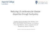 Reducing US cardiovascular disease disparities through food policy · 2016-10-19 · Cardiovascular Disease •Huge burden of disease in US and globally •Mortality rates halved