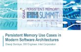Persistent Memory Use Cases in Modern Software Architectures · 1 Persistent Memory Use Cases in Modern Software Architectures Olasoji Denloye, SW Engineer, Intel Corporation