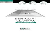 BENTOMAT CLAYMAX · • Bentonite mastic (for sealing around structures and details) and/or granular bentonite (for end-of-roll seams of GCLs with needle-punched, non-woven geotextiles