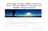 Affirmations to Fight Depression - Chabad.org · Fight Depression Denying reality doesn’t help. You have to acknowledge your challenges and feelings. You need to set goals you can
