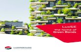 The home of Green Bonds - Luxembourg Stock Exchange · LuxSE has grown to be the world leader for the listing of green bonds, with more than 120 listings. LuxSE: a pioneering ...