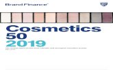 Cosmetics 2019 - Brandirectory · 8 Brand Finance Cosmetics 50 May 2019 Brand Finance Cosmetics 50 May 2019 9 Brand Value Analysis. Johnson’s defends top spot Johnson’s is still
