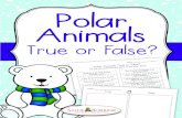 Polar Animals - A Quiet Simple Life with Sallie Borrink · Polar Animals True or False? Cut out the sentences and place on the other sheet. Blubber is fur that keeps animals warm.