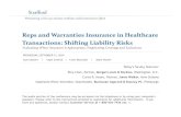 Reps and Warranties Insurance in Healthcare Transactions ...media.straffordpub.com/products/reps-and... · 9/11/2019  · insurance companies as an alternative way to backstop the