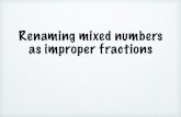 Renaming mixed numbers as improper fractions · Rename the mixed number as a fraction greater than one. 41. A piece of lumber that is 40 in. long has been cut into 7 equal pieces.