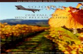 OUR FALL 2018 WINE RELEASE IS HERE - Sojourn Cellars · The 2016 blend resulted in a wine that Wine Spectator described as, “a supple, generous expression of fleshy plum, blackberry,
