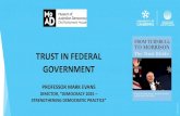 TRUST IN FEDERAL GOVERNMENT - Democracy 2025 on Tru… · If current trends continue by 2025 fewer than 1 in 10 Australians will trust their politicians and key political institutions.