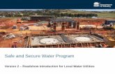 Safe and Secure Water Program · Funding is available under Stream 2 of the Safe and Secure Water Program to help local water utilities develop their IWCM and supporting documents.