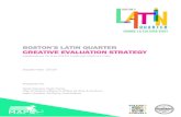 BOSTON’S LATIN QUARTER CREATIVE EVALUATION STRATEGYaudience that you are attracting. Evaluation can enhance efforts to increase excitement and create a sense of understanding for