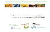 Regional emissions from biofuels cultivation · savings for biofuels and bioliquids are to be calculated, with specific requirements on the estimation of GHG emissions from the cultivation