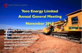 Toro Energy Limited Annual General Meeting …11...Toro Energy Limited Annual General Meeting November 2010 Toro Energy is an Australian resource company with a multi-project uranium