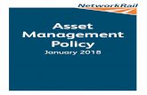 Asset Management Policy - Network Rail · Network Rail’s vision is to be a trusted leader in the rail industry. Asset management underpins our ability to realise our key purpose