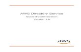 AWS Directory Service€¦ · LDAP pour mes applications dans le cloud Sélectionnez AWS Directory Service for Microsoft Active Directory (Standard Edition or Enterprise Edition)