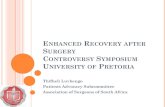 ENHANCED RECOVERY AFTER SURGERY CONTROVERSY … · surgical outcome. The American Journal of Surgery 2002; 183: 630-641. 4. Kehlet H, Wilmore DW. Evidence-based surgical care and