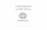 CATALOG 2018–2019e-catalog.sewanee.edu/arts-sciences-archives/2018... · The College of Arts and Sciences is committed to the development of the whole person through a liberal arts