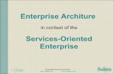 Services-Oriented Enterprise · EA as Organizational Infrastructure Infrastructure within which – Organization realizes its vision & mission – Business processes are deployed