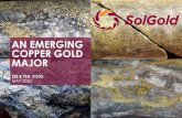 AN EMERGING COPPER GOLD MAJOR - solgold.com.au · Newcrest International Pty Ltd 14.62% DGR Global Ltd 10.61% Cornerstone Capital Resources 8.85% Tenstar Trading Limited 6.17% Blackrock