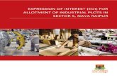 EXPRESSION OF INTEREST (EOI) FOR ALLOTMENT OF …€¦ · Expression of Interest (EOI) for allotment of Industrial Plots in Sector 5, Naya Raipur 1. Background 1.1. NRDA intends to
