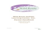 Wild Roots Holistic Learning Center, Inc · Wild Roots Holistic Learning Center is a unique environment that integrates both philosophies very carefully. Our classrooms provide beautifully