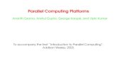 Parallel Computing Platforms - University of Minnesotakarypis/parbook/Lectures/AG/chap2… · Parallel Computing Platforms Ananth Grama, Anshul Gupta, George Karypis, and Vipin Kumar