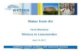 Water from Air - KIVI Miedema - … · (Dutch Rainmaker) - Stand-alone device - Minimal local infrastructure needed - Minimal operating cost - Lifespan of up to 20 years - Affordable