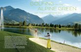 GOLFING ALPINE GREEN€¦ · resorts Zell am See & Kaprun, embedded in a picturesque Alpine setting, also offer many different attractions. Climbing & mountaineering The Hohe Tauern