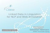 Linked Data in Linguistics for NLP and Web Annotation · 2012. 6. 22. · MultilingualWeb – 2012/06/11 Dublin – Page 4 1. Use the Data Web as background knowledge for NLP Linguistic