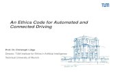 An Ethics Code for Automated and Connected Driving€¦ · The introduction of more highly automated driving systems, especially with the option of automated collision prevention,