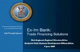 E -I B U STATES Ex-Im Bank - USEmbassy.gov · Rick Angiuoni, Director Ben Todd, Business Development Officer. Ex-Im Bank Introduction (cont’d.) Official export credit agency of