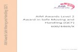 (QCF) AIM Awards Level 2 Award in Safe Moving and …...Jun 01, 2012  · NEBOSH Diploma in Occupational Safety and Health NEBOSH National General Certificate in Occupational Safety
