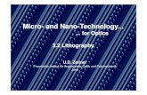 Micro- and Nano-Technology - uni-jena.deand+Nano... · object image image object light source light source. Photolithography Examples. ASML-Stepper. Zeiss SMT, WO 2003/075049 ...
