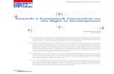 Towards a framework convention on the right to developmentlibrary.fes.de/pdf-files/bueros/genf/09892.pdf · 2014. 7. 30. · Drafting a Framework Convention on the Right to Development