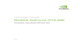 Technology Overview NVIDIA GeForce GTX 680 · 2020. 4. 23. · stunning visuals for the PC platform. Enthusiast-class PC games that took full advantage of our most recent Fermi GPU