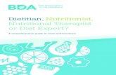 Dietitian, Nutritionist, Nutritional Therapist or Diet Expertcommunication to support the development of skills required ... workplace, catering, education, sport and the media. Other
