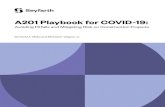 A201 Playbook for COVID-19 - Seyfarth Shaw...Avoiding Pitfalls and Mitigating Risk on Construction Projects v Introduction The 2019 novel coronavirus and the disease it causes (“COVID-19”)