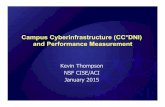 Campus Cyberinfrastructure (CC*DNI) and Performance … · 2015/2/3  · Data Driven Networking Infrastructure for the Campus and Researcher " Up to $500,000 for up to 2 years ! Network